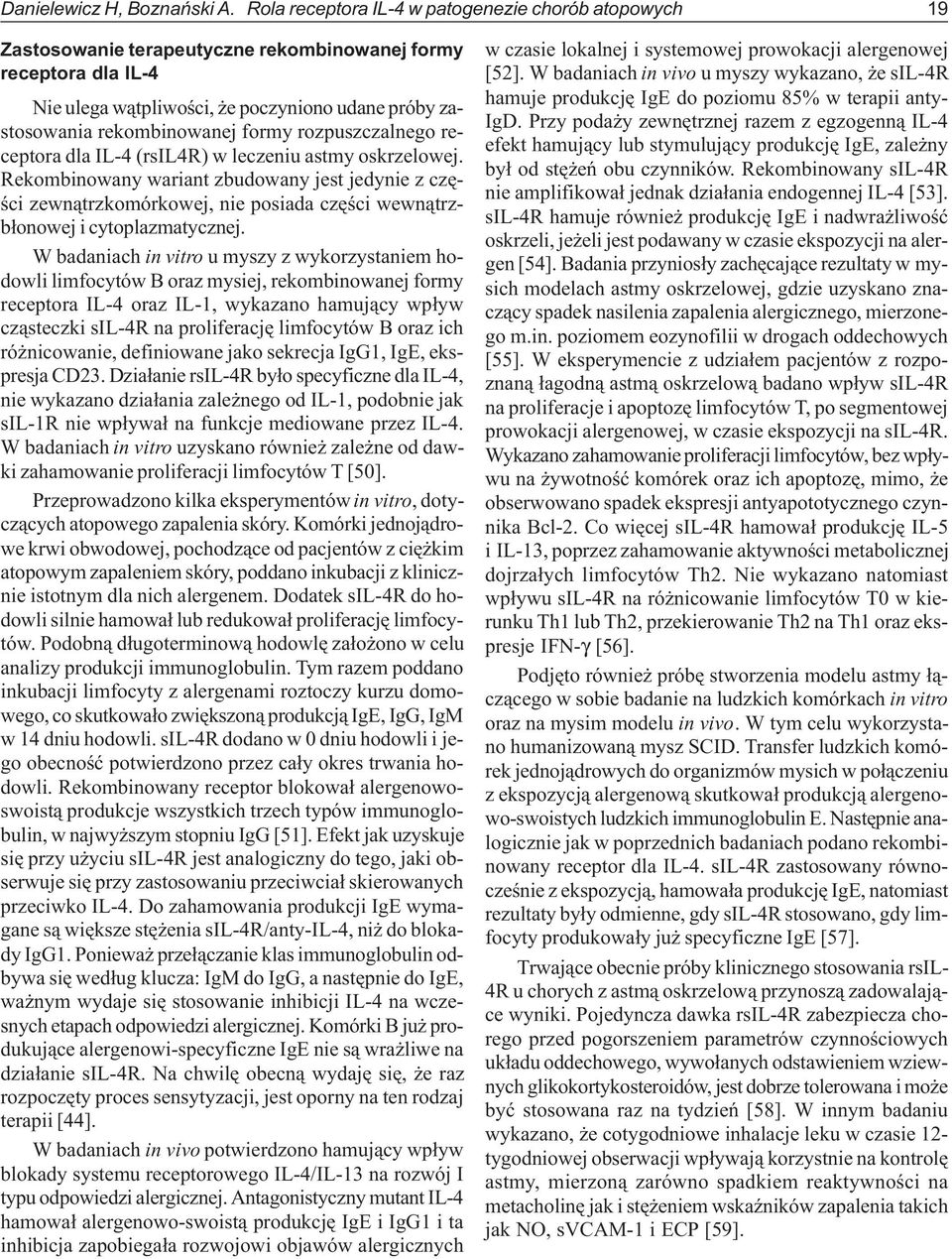 formy rozpuszczalnego receptora dla IL-4 (rsil4r) w leczeniu astmy oskrzelowej.