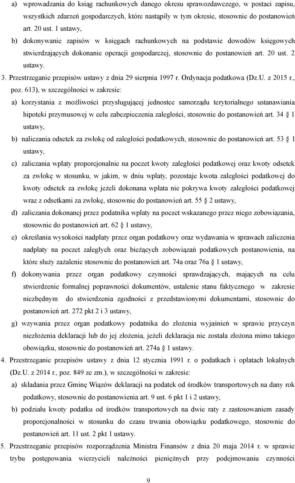 Przestrzeganie przepisów ustawy z dnia 29 sierpnia 1997 r. Ordynacja podatkowa (Dz.U. z 2015 r., poz.