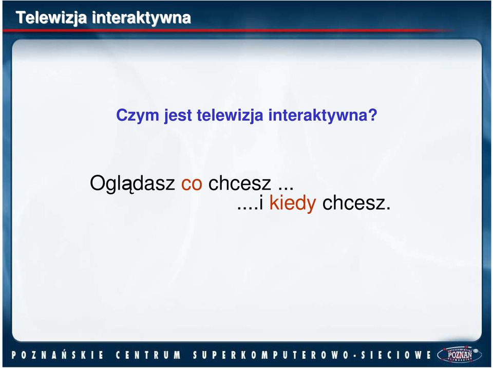 interaktywna?