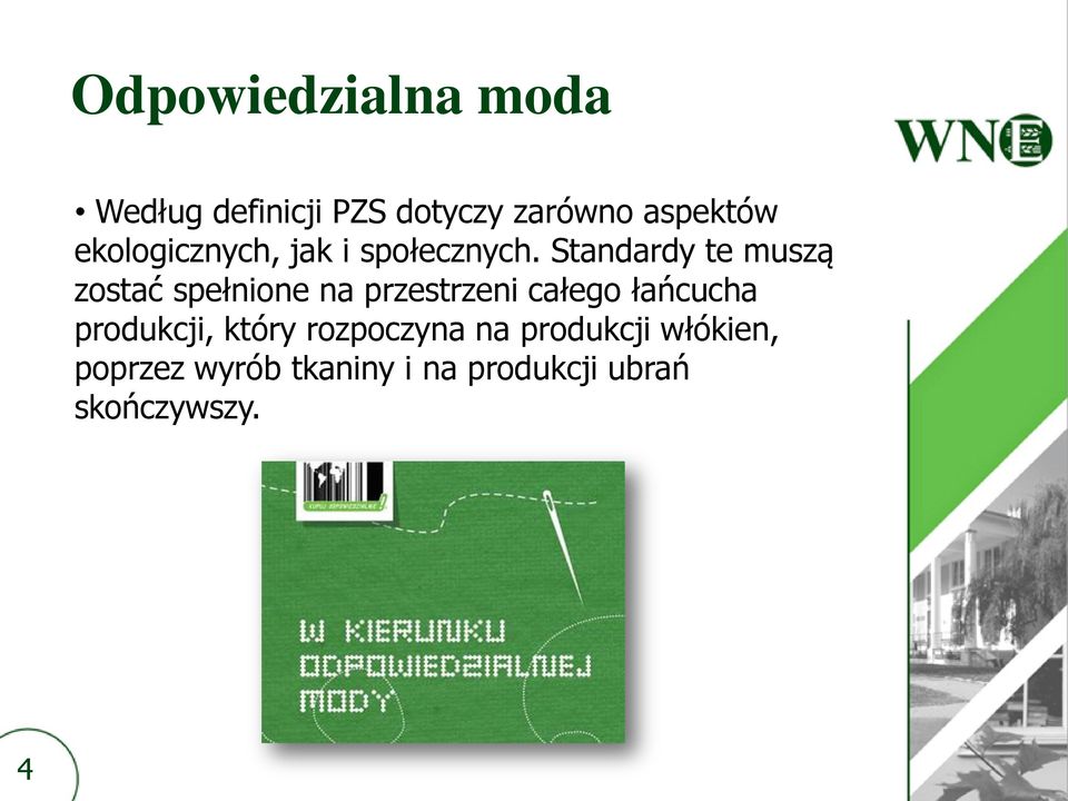 Standardy te muszą zostać spełnione na przestrzeni całego łańcucha