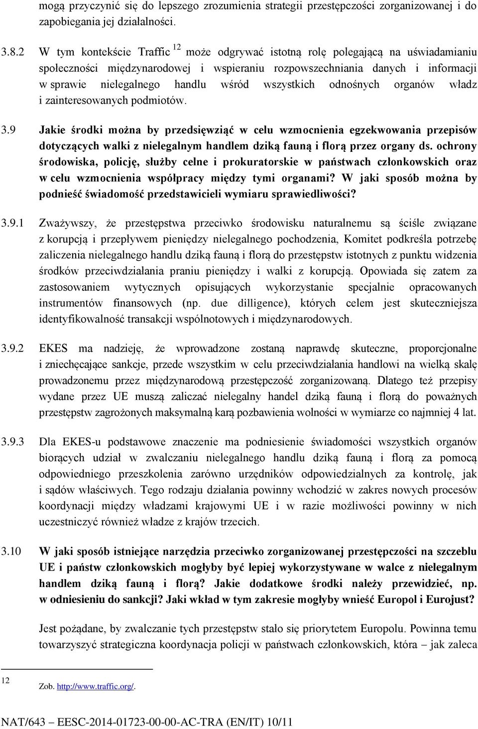 wśród wszystkich odnośnych organów władz i zainteresowanych podmiotów. 3.