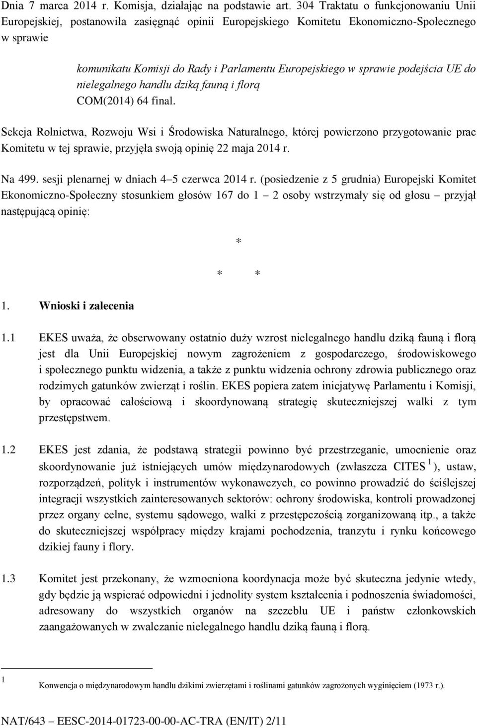 podejścia UE do nielegalnego handlu dziką fauną i florą COM(2014) 64 final.