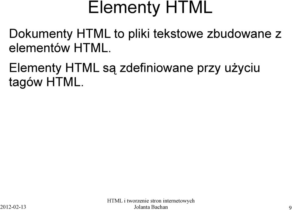 HTML. Elementy HTML są zdefiniowane