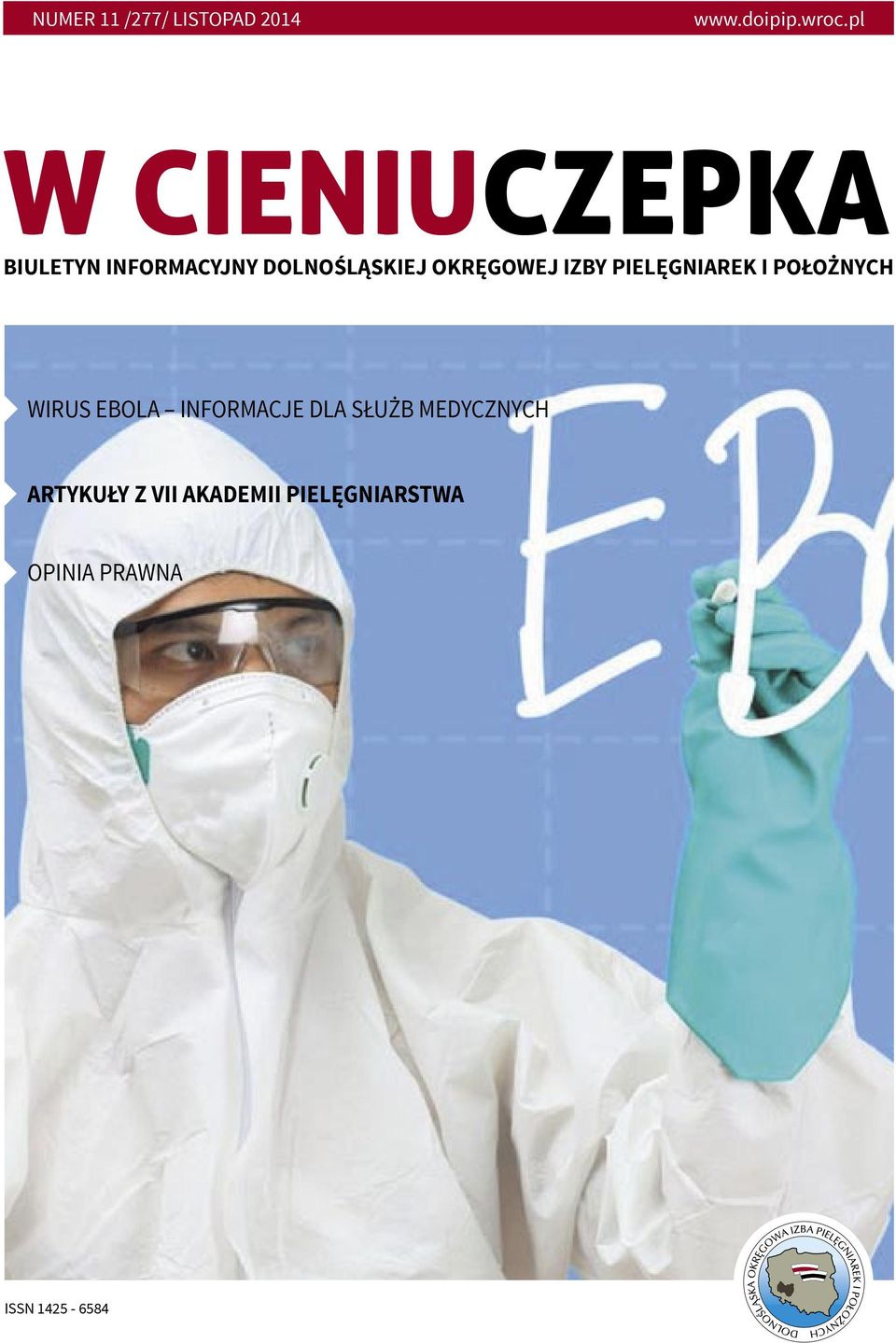 OKRĘGOWEJ IZBY PIELĘGNIAREK I POŁOŻNYCH WIRUS EBOLA INFORMACJE