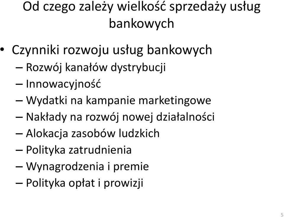 marketingowe Nakłady na rozwój nowej działalności Alokacja zasobów