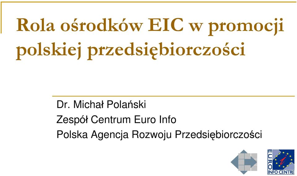 Michał Polański Zespół Centrum Euro