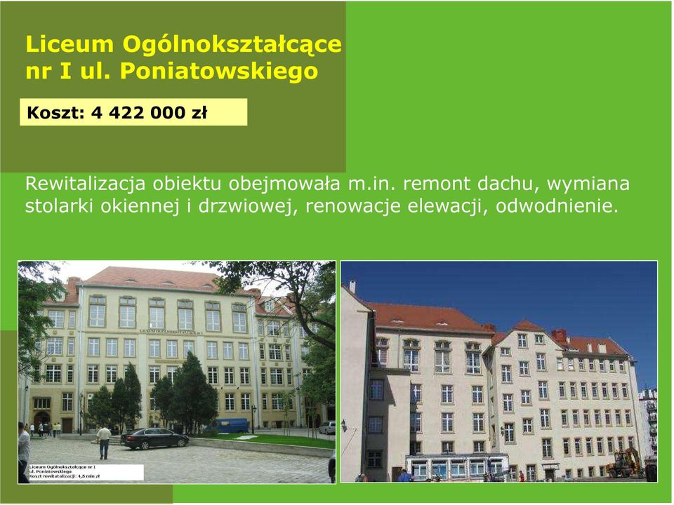 Rewitalizacja obiektu obejmowała m.in.