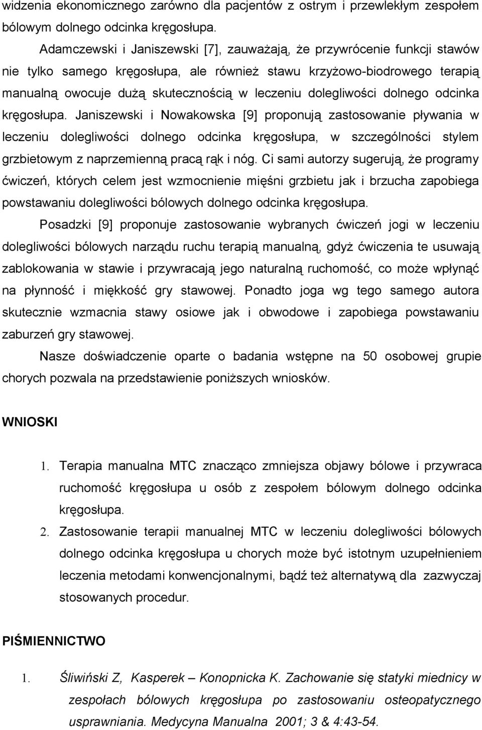 dolegliwości dolnego odcinka kręgosłupa.