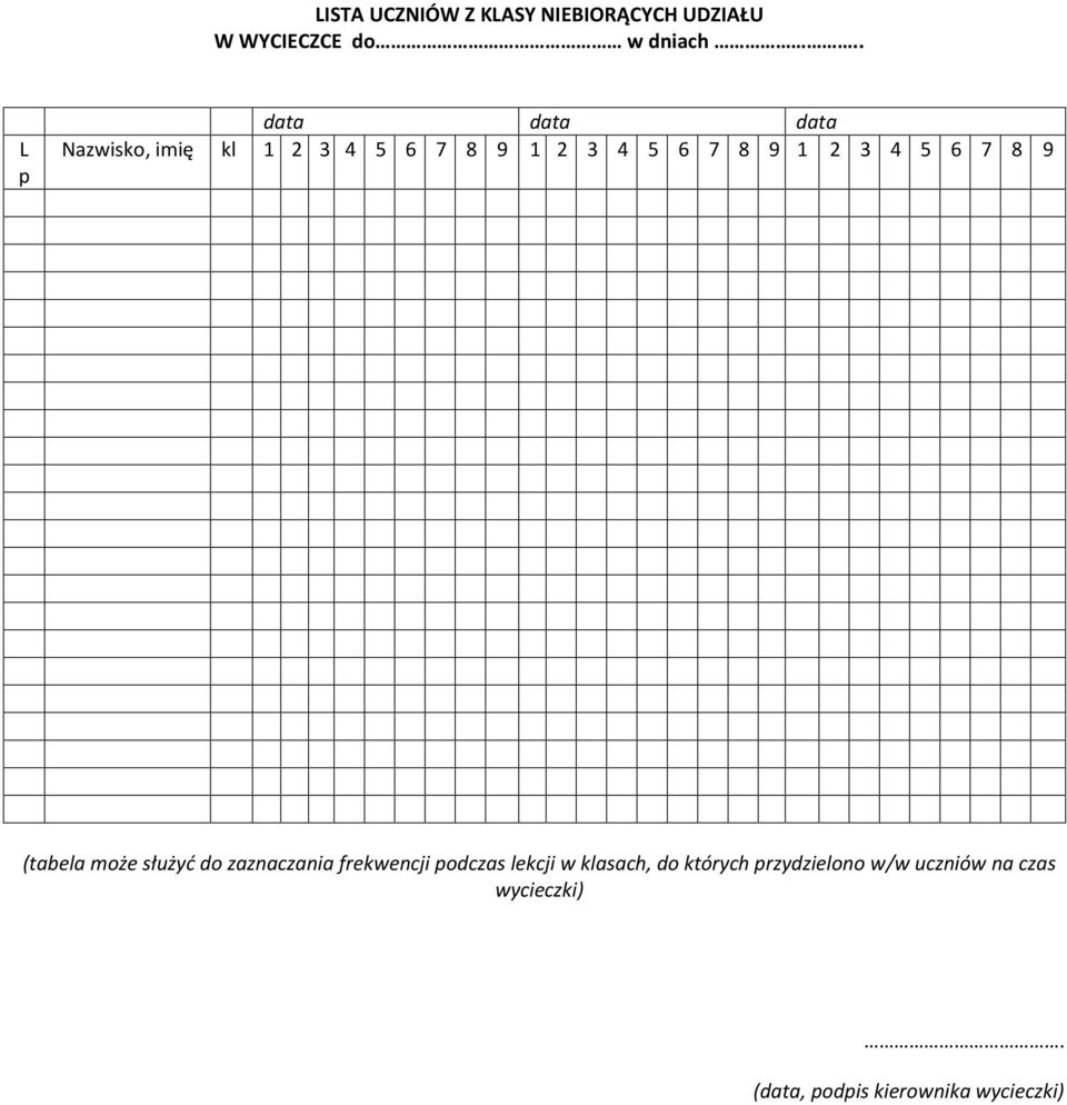 4 5 6 7 8 9 (tabela może służyć do zaznaczania frekwencji podczas lekcji w
