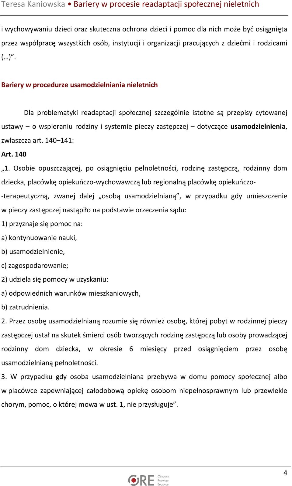 usamodzielnienia, zwłaszcza art. 140 14