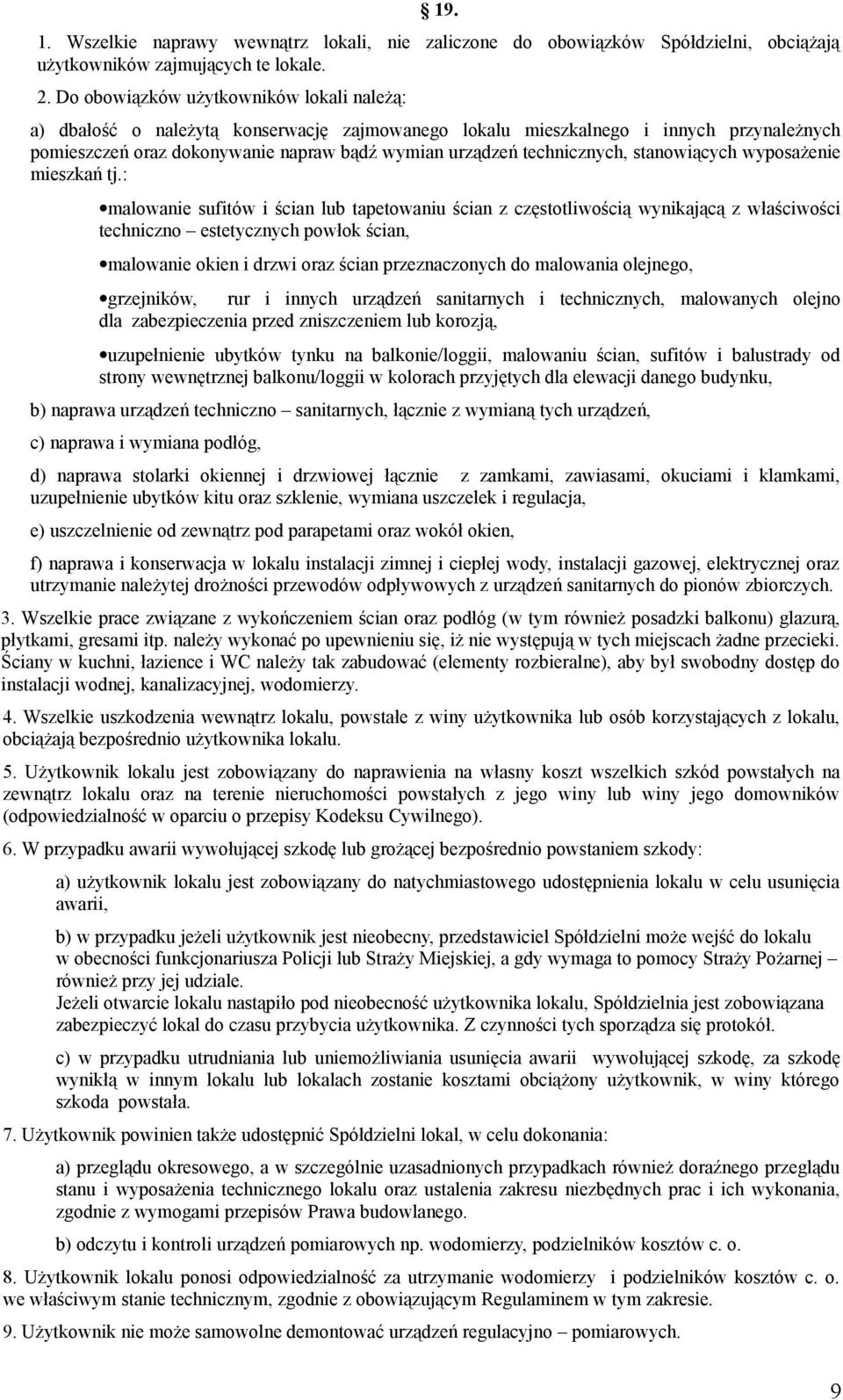 technicznych, stanowiących wyposażenie mieszkań tj.