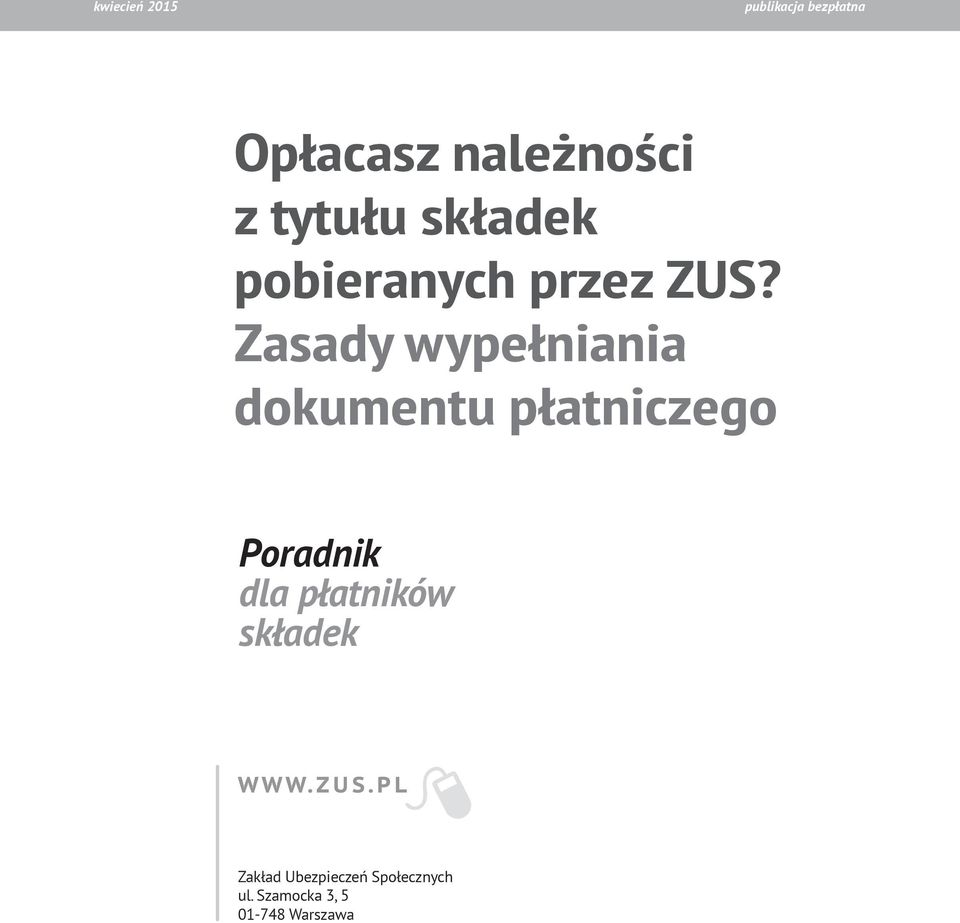 Zasady wypełniania dokumentu płatniczego Poradnik dla