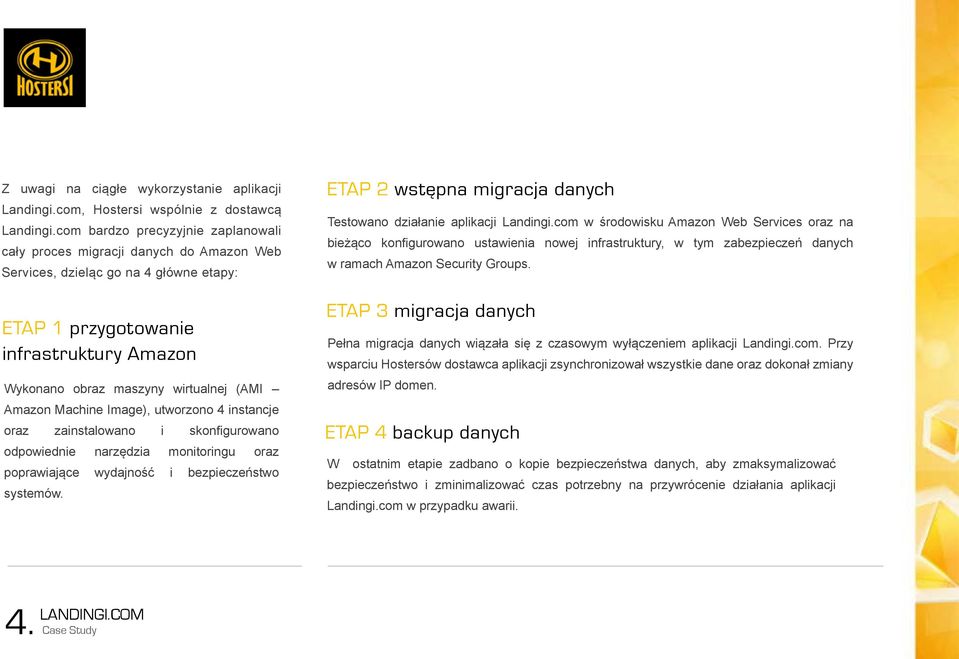 Amazon Machine Image), utworzono 4 instancje oraz zainstalowano i skonfigurowano odpowiednie narzędzia monitoringu oraz poprawiające wydajność i bezpieczeństwo systemów.