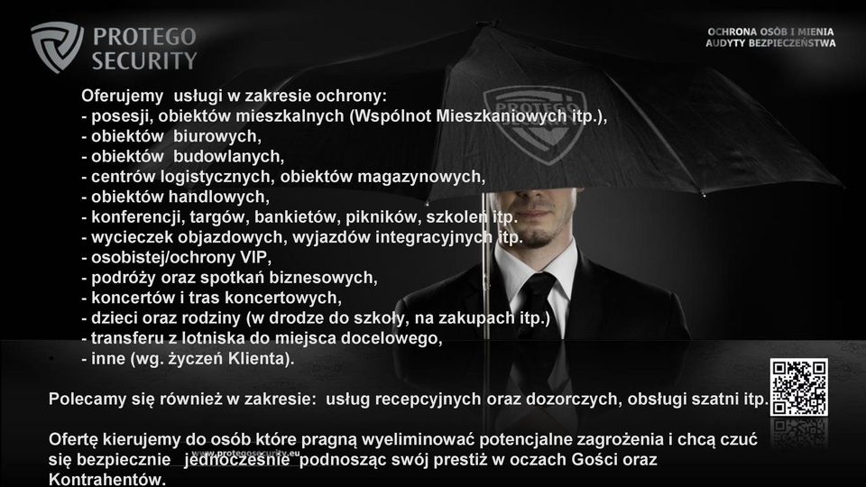 ), - obiektów biurowych, - obiektów budowlanych, - centrów logistycznych, obiektów magazynowych, - obiektów handlowych, - konferencji, targów, bankietów, pikników, szkoleń itp.