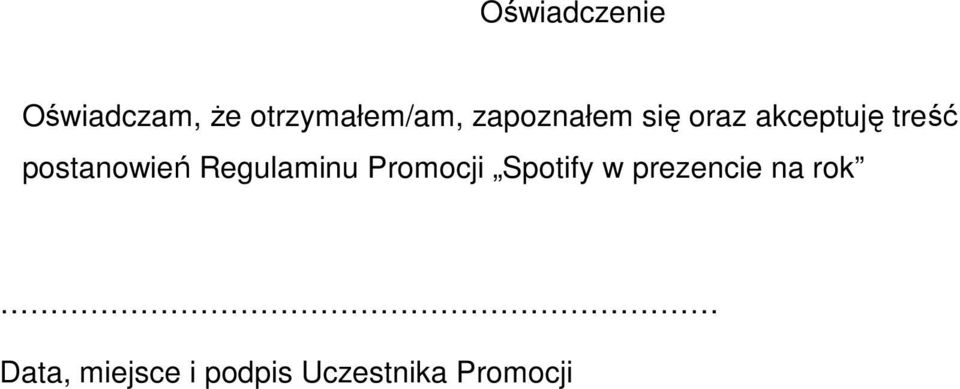 postanowień Regulaminu Promocji Spotify w
