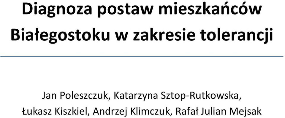Poleszczuk, Katarzyna Sztop-Rutkowska,