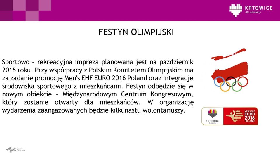 integracje środowiska sportowego z mieszkańcami.