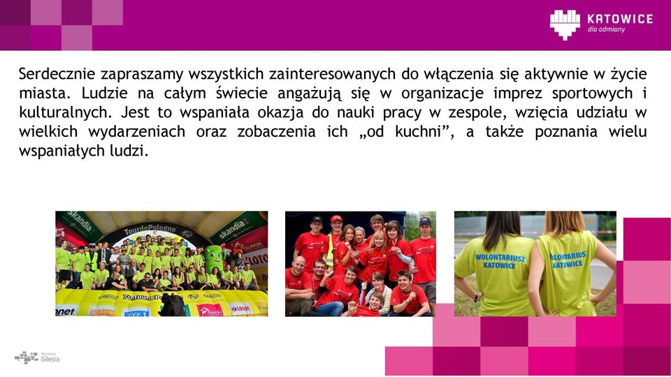 Ludzie na całym świecie angażują się w organizacje imprez sportowych i kulturalnych.