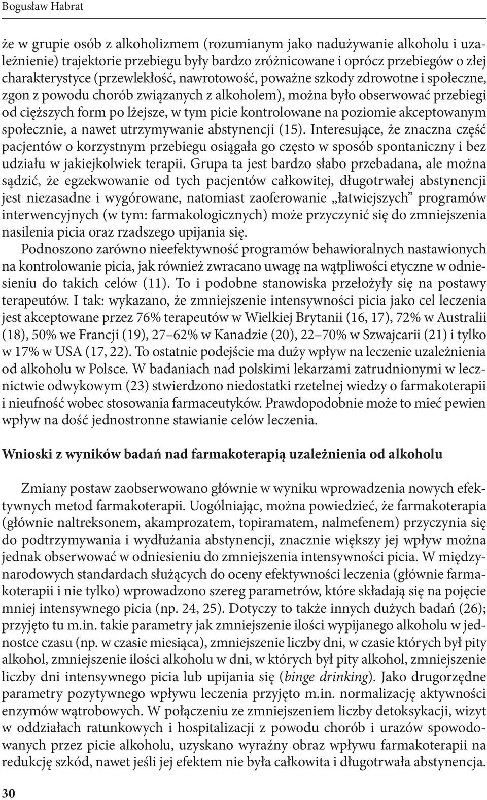 na poziomie akceptowanym społecznie, a nawet utrzymywanie abstynencji (15).