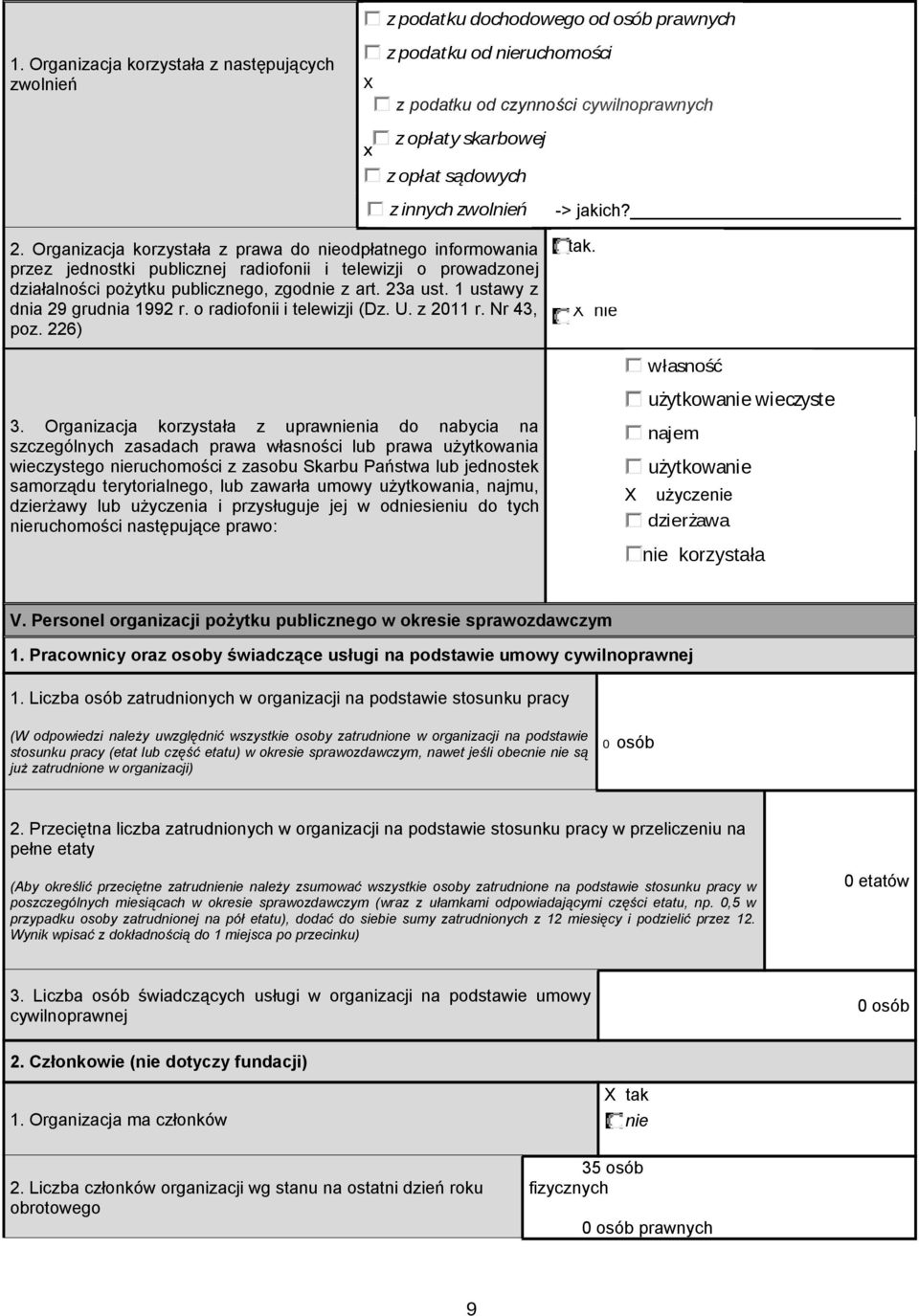 1 ustay z dnia 9 grudnia 199 r. o radiofonii i teleizji (Dz. U. z 011 r. Nr 4, poz. 6) -> jakich?. łasność.