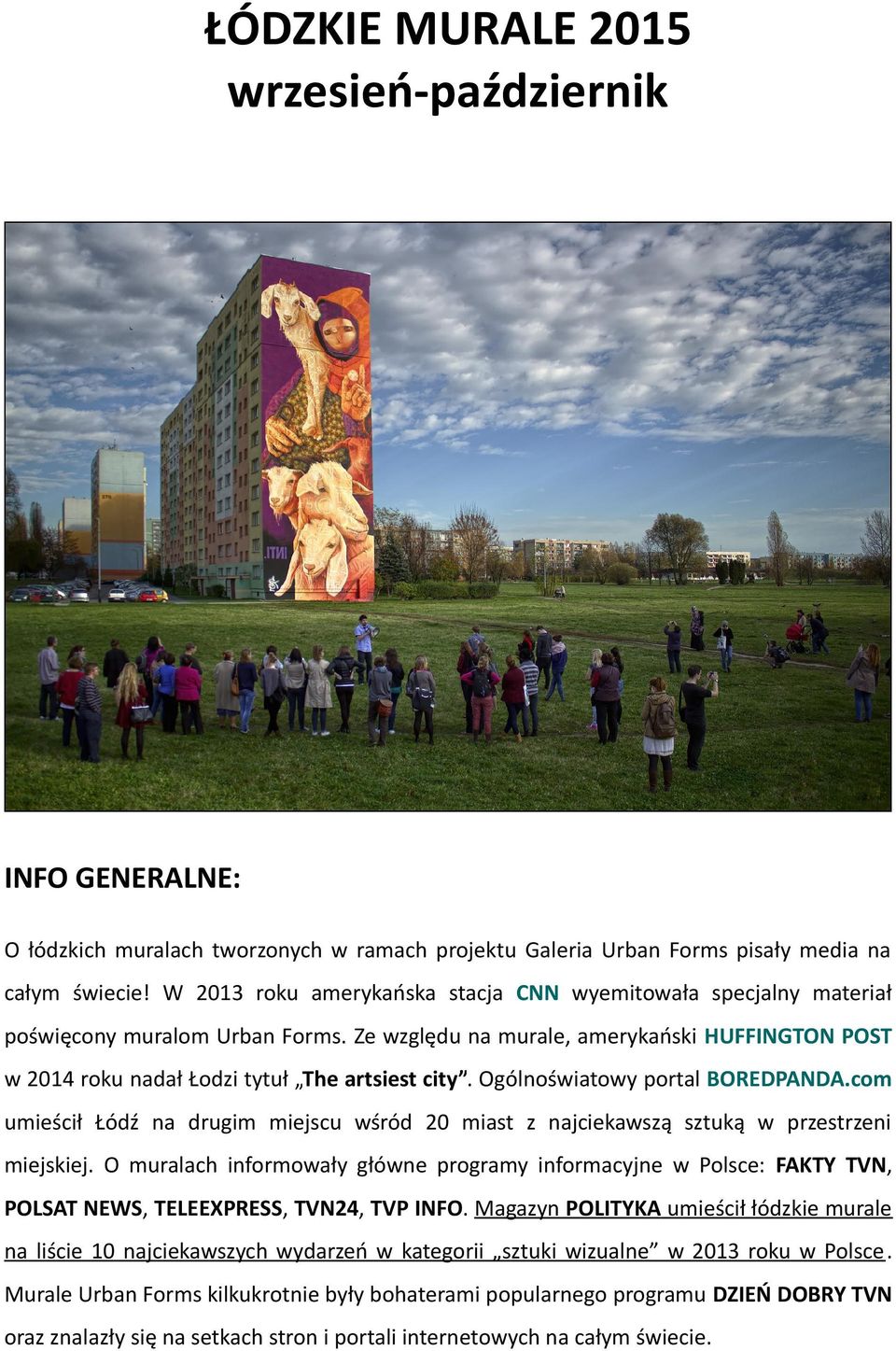 Ogólnoświatowy portal BOREDPANDA.com umieścił Łódź na drugim miejscu wśród 20 miast z najciekawszą sztuką w przestrzeni miejskiej.