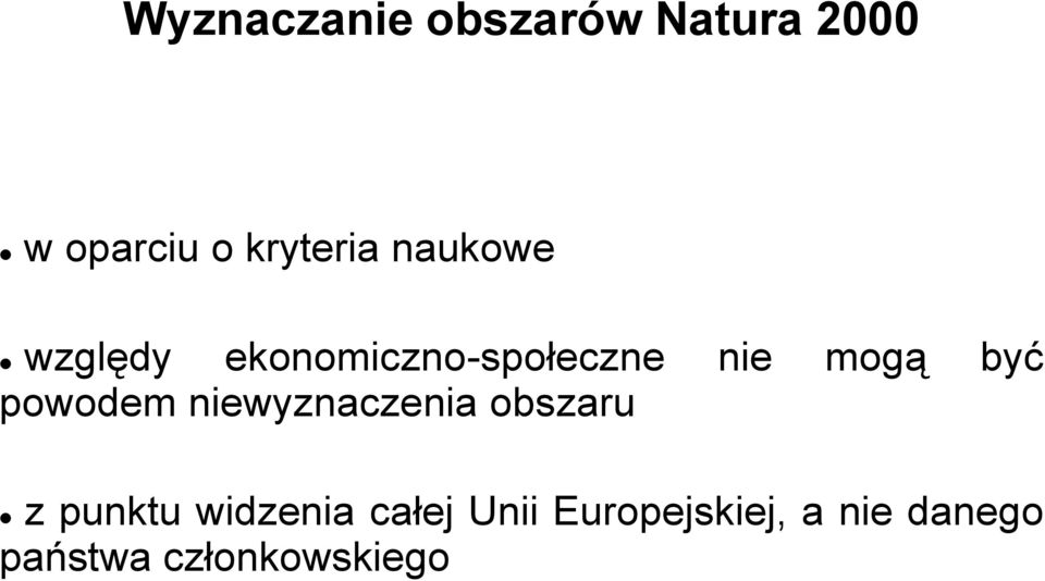 powodem niewyznaczenia obszaru z punktu widzenia