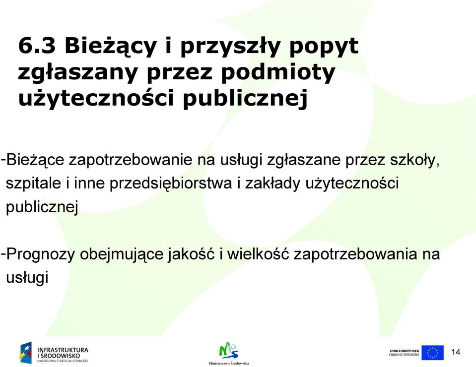 szkoły, szpitale i inne przedsiębiorstwa i zakłady użyteczności