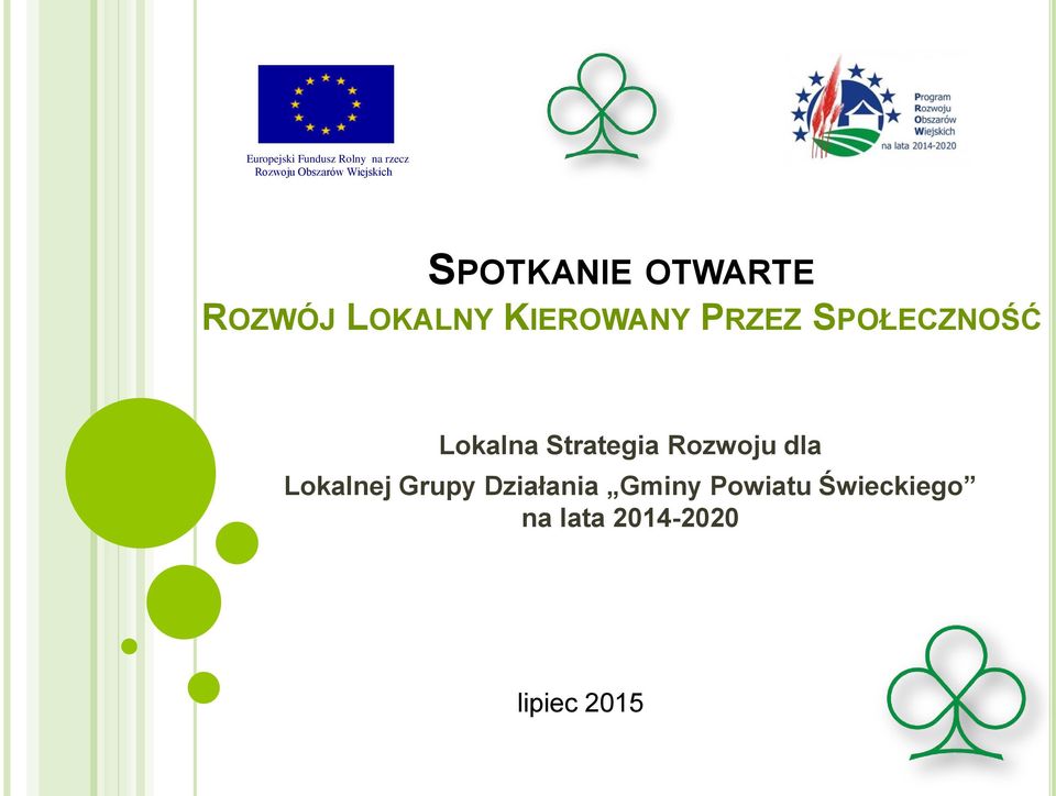 PRZEZ SPOŁECZNOŚĆ Lokalna Strategia Rozwoju dla Lokalnej