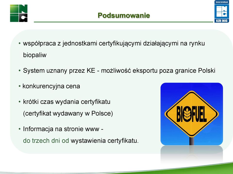Polski konkurencyjna cena krótki czas wydania certyfikatu (certyfikat