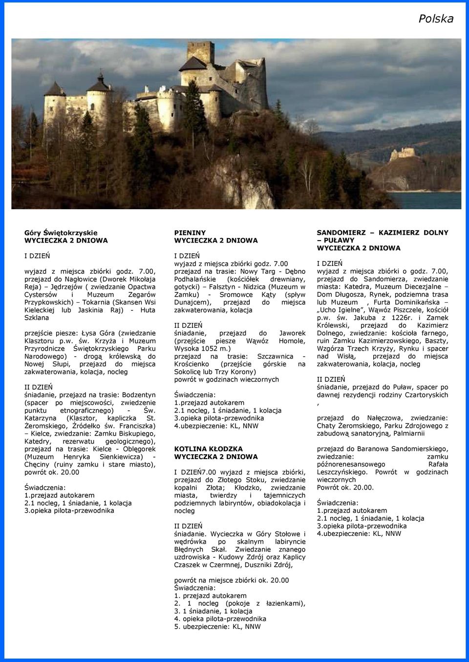 piesze: Łysa Góra (zwiedzanie Klasztoru p.w. św.