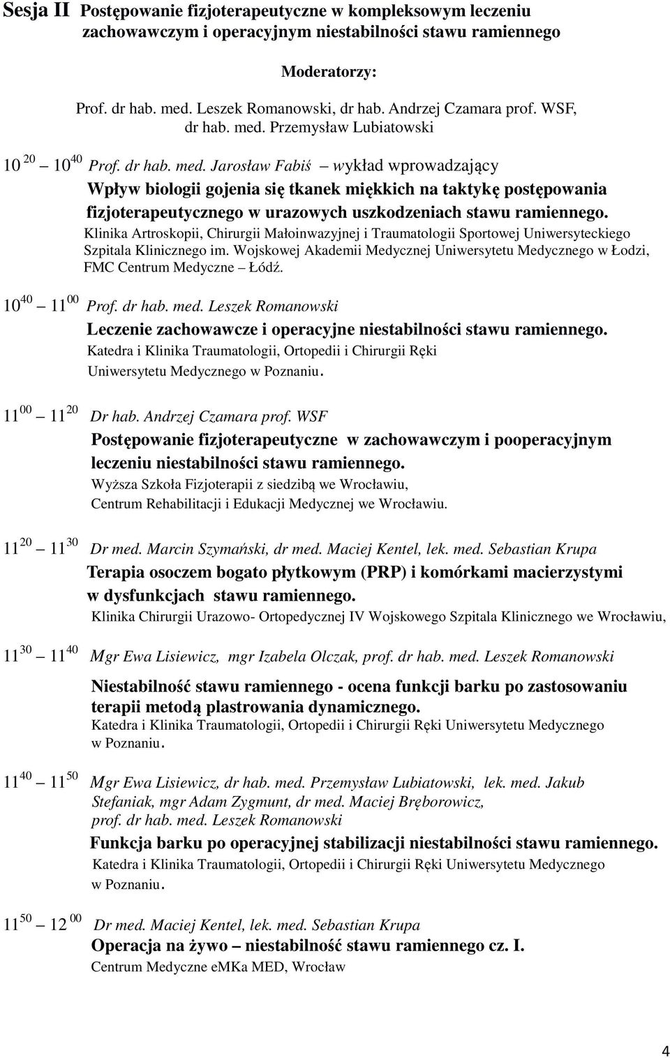 Przemysław Lubiatowski 10 20 10 40 Prof. dr hab. med.