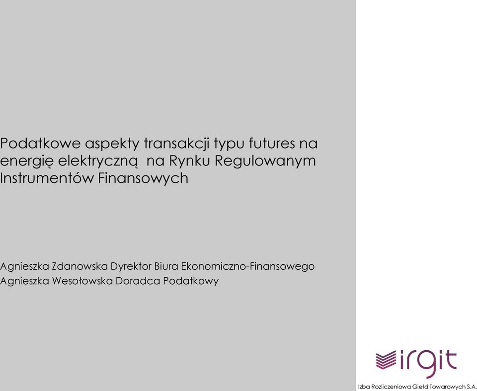 Instrumentów Finansowych Agnieszka Zdanowska
