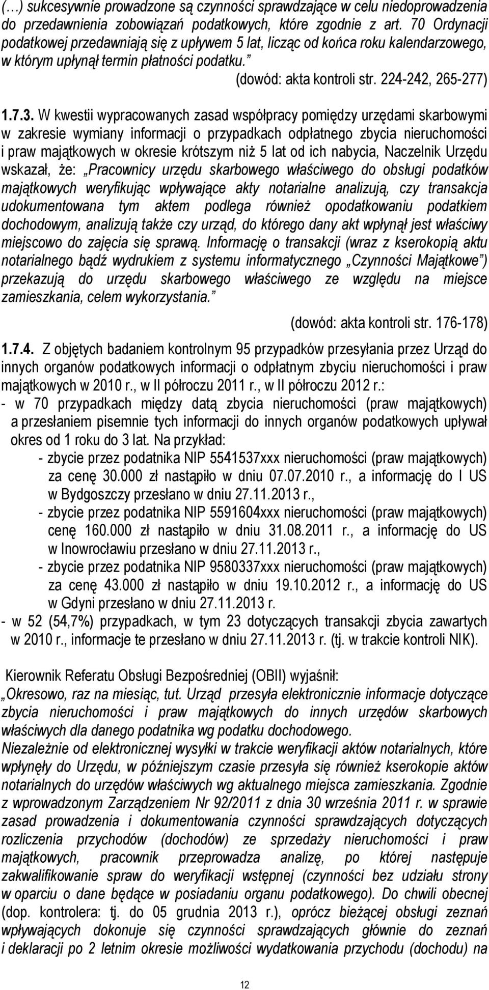 W kwestii wypracowanych zasad współpracy pomiędzy urzędami skarbowymi w zakresie wymiany informacji o przypadkach odpłatnego zbycia nieruchomości i praw majątkowych w okresie krótszym niż 5 lat od