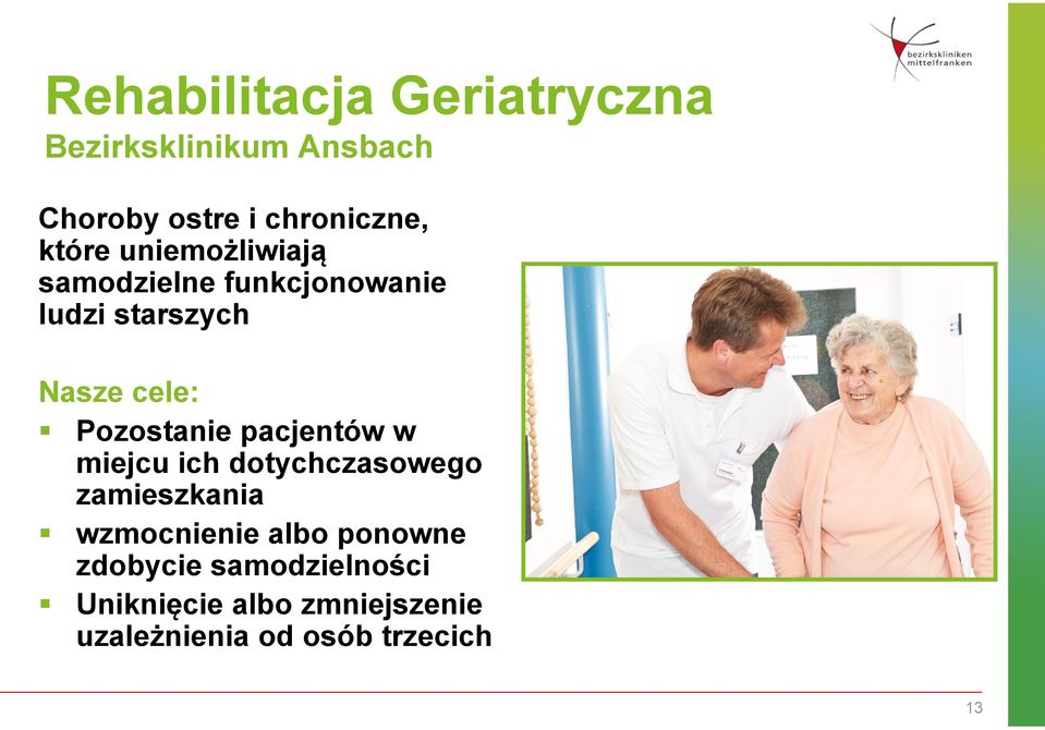 Pozostanie pacjentów w miejcu ich dotychczasowego zamieszkania wzmocnienie albo