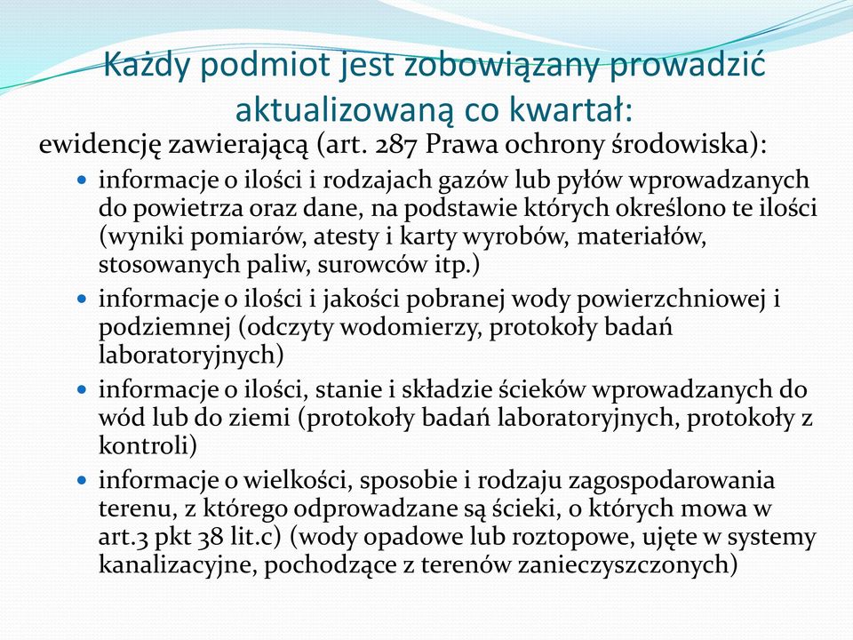 materiałów, stosowanych paliw, surowców itp.