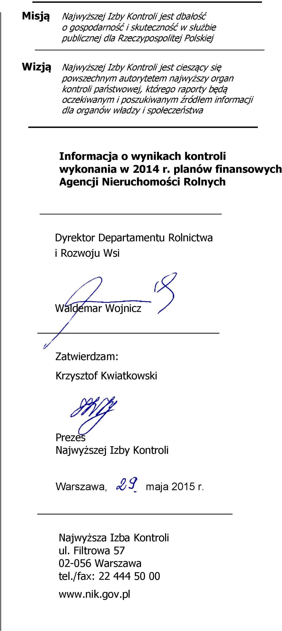 Informacja o wynikach kontroli wykonania w 2014 r.