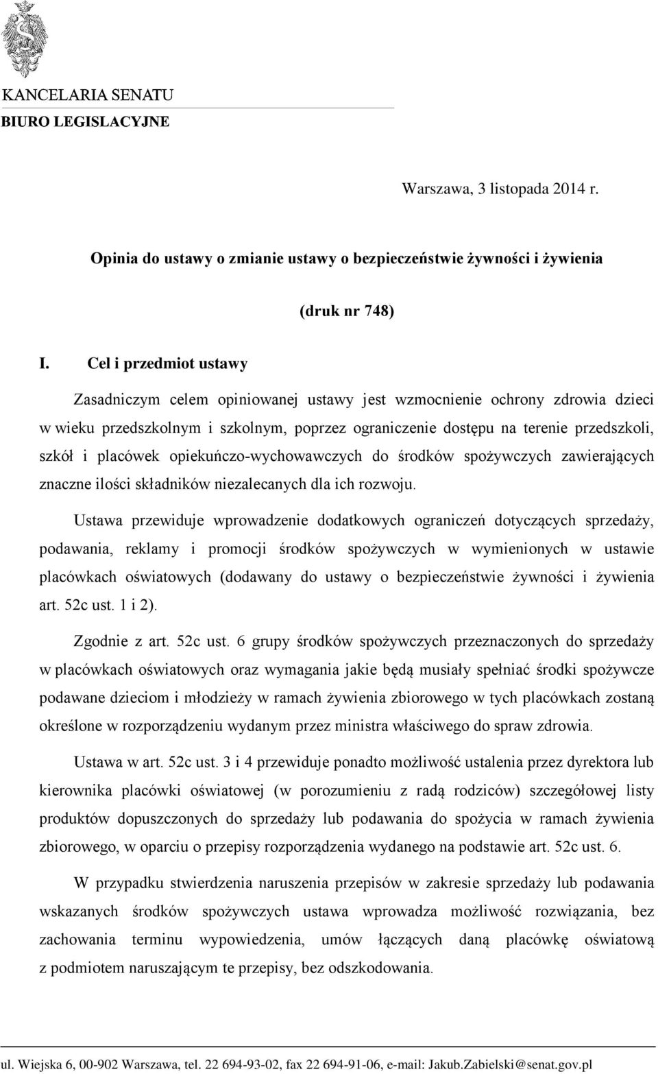placówek opiekuńczo-wychowawczych do środków spożywczych zawierających znaczne ilości składników niezalecanych dla ich rozwoju.
