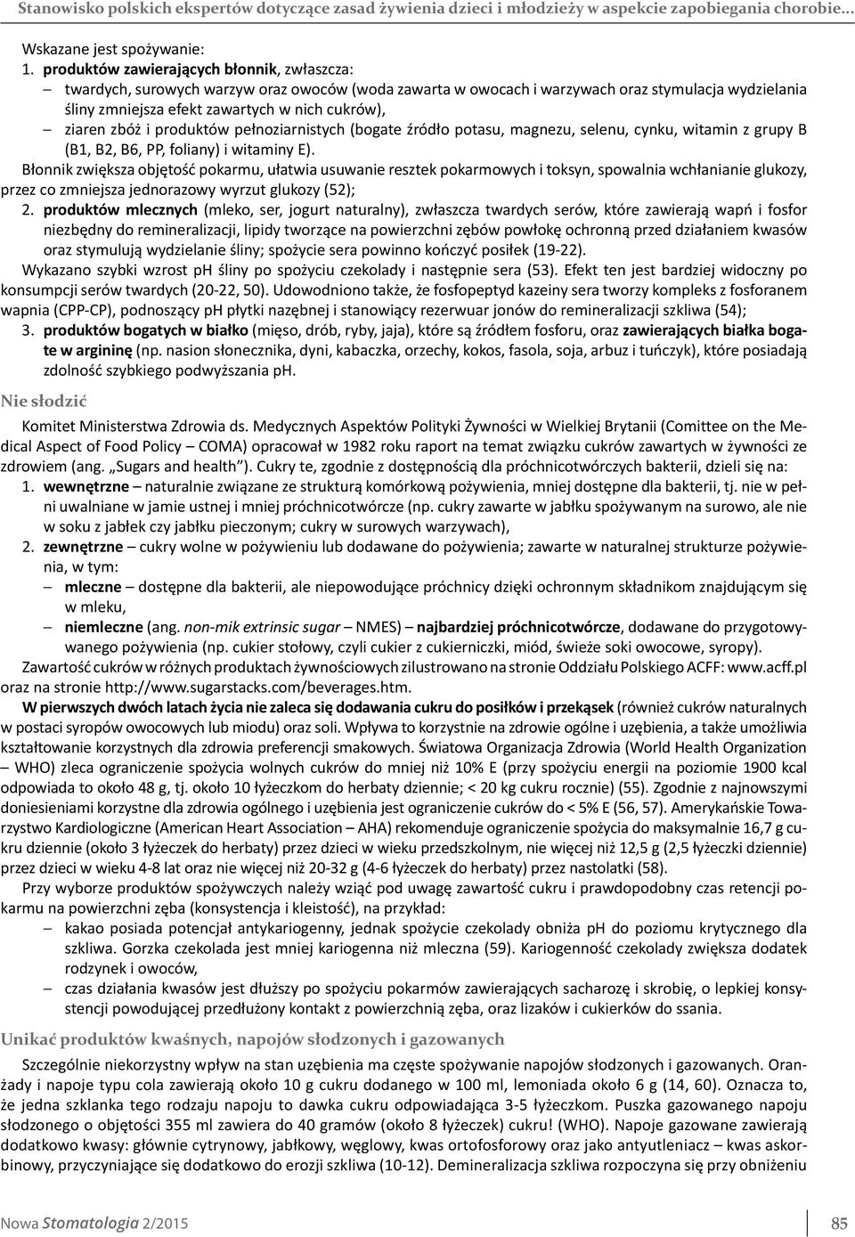 ziaren zbóż i produktów pełnoziarnistych (bogate źródło potasu, magnezu, selenu, cynku, witamin z grupy B (B1, B2, B6, PP, foliany) i witaminy E).