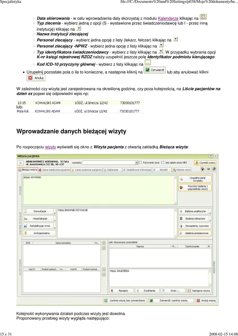 klikając na Typ identyfikatora świadczeniodawcy - wybierz z listy klikając na.