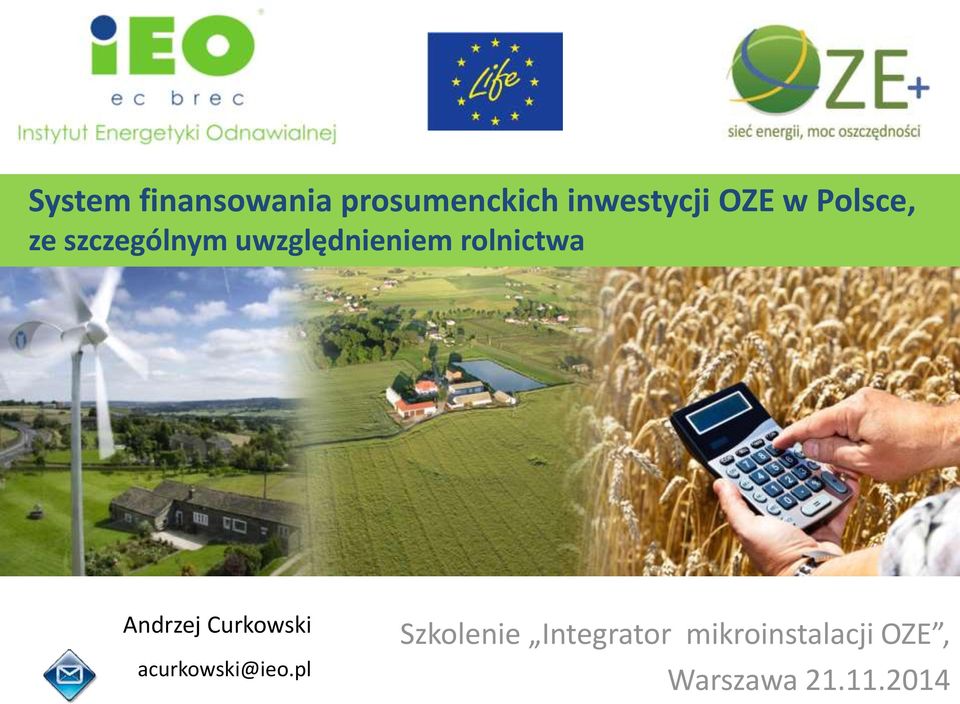 rolnictwa Andrzej Curkowski acurkowski@ieo.
