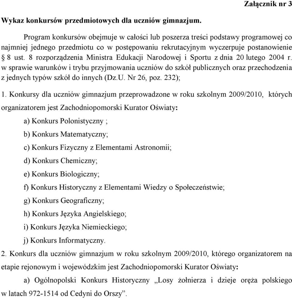 8 rozporządzenia Ministra Edukacji Narodowej i Sportu z dnia 20 lutego 2004 r.