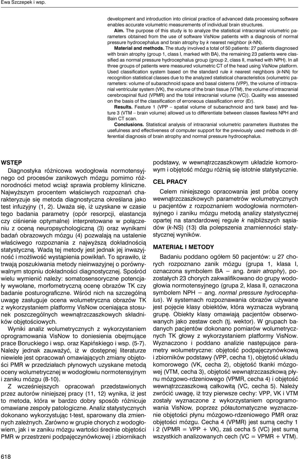 brain atrophy by k nearest neighbor (k-nn). Material and methods.