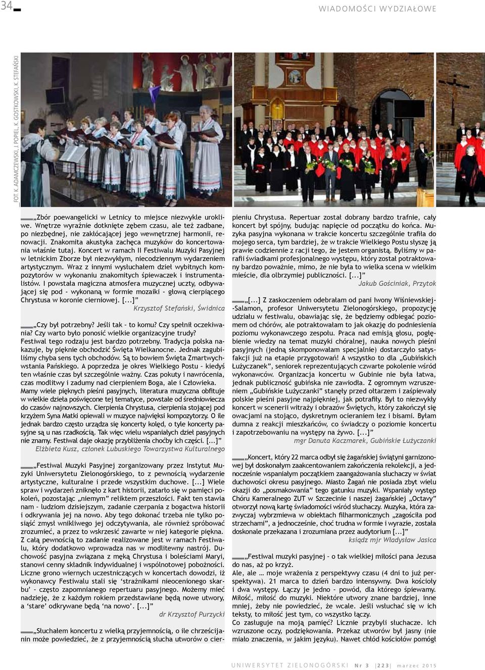 Koncert w ramach II Festiwalu Muzyki Pasyjnej w letnickim Zborze był niezwykłym, niecodziennym wydarzeniem artystycznym.