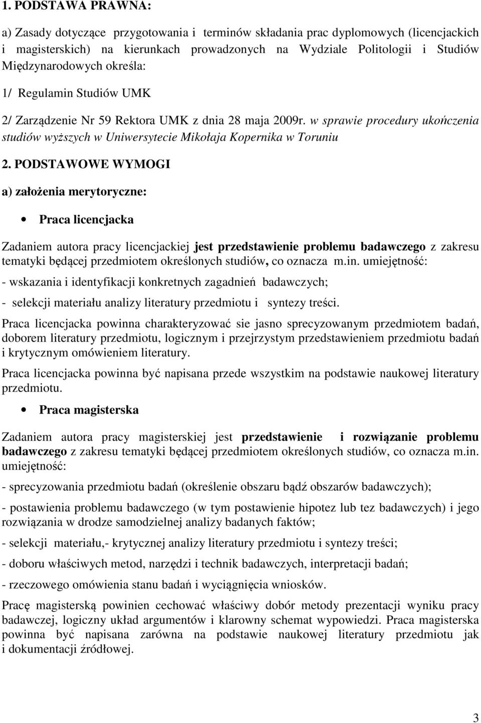 w sprawie procedury ukończenia studiów wyższych w Uniwersytecie Mikołaja Kopernika w Toruniu 2.