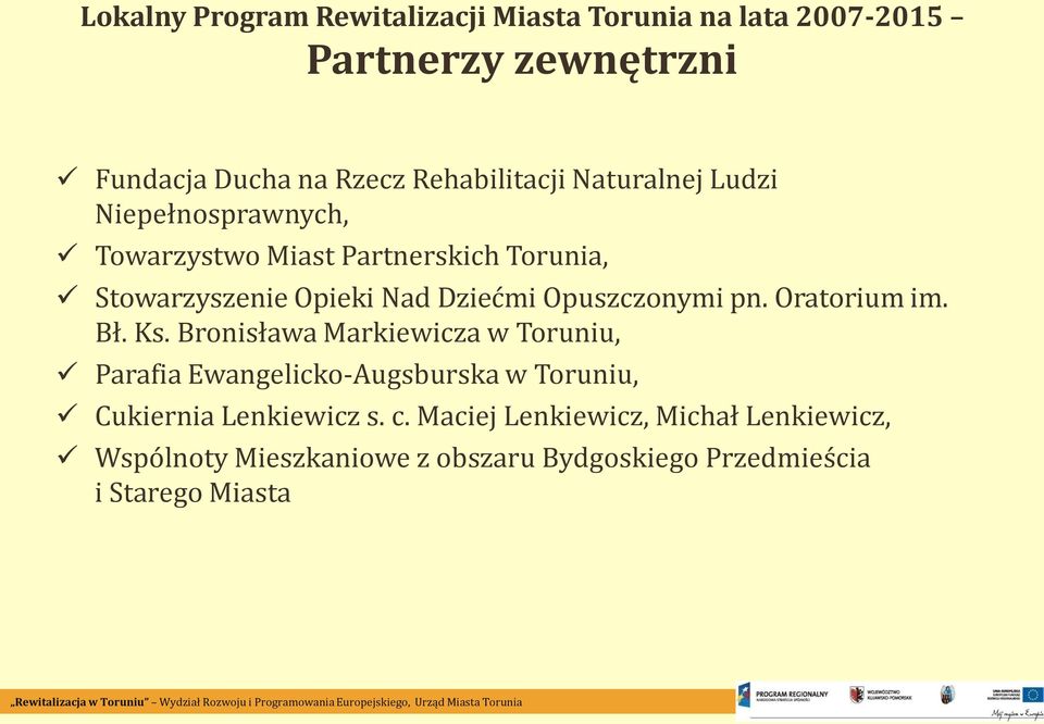 Opuszczonymi pn. Oratorium im. Bł. Ks.