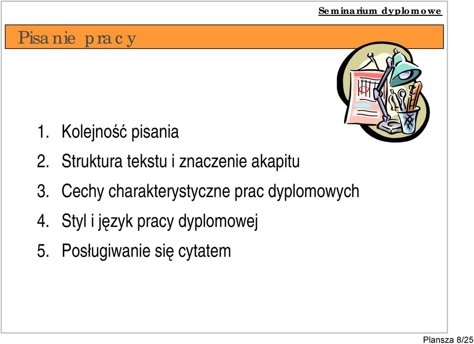 Cechy charakterystyczne prac dyplomowych 4.