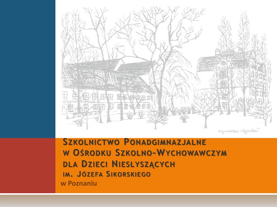 SZKOLNO-WYCHOWAWCZYM DLA