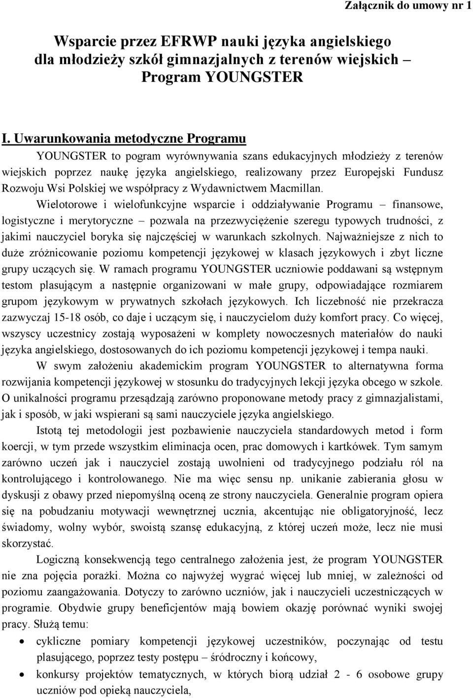 Polskiej we współpracy z Wydawnictwem Macmillan.