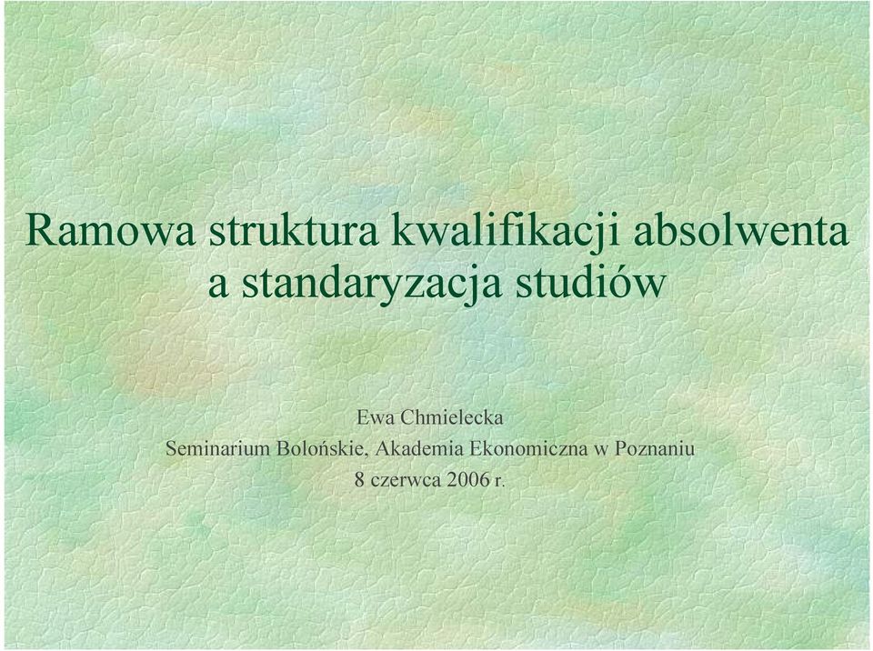 Ewa Chmielecka Seminarium Bolońskie,