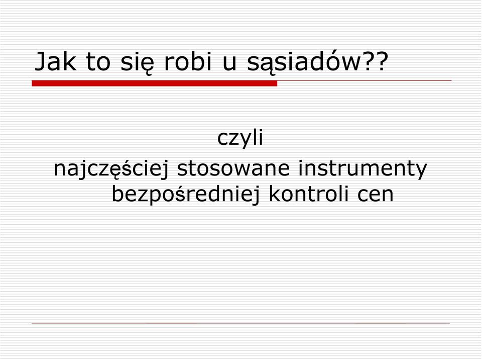 ? czyli najczęściej